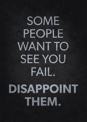 Disappoint Them