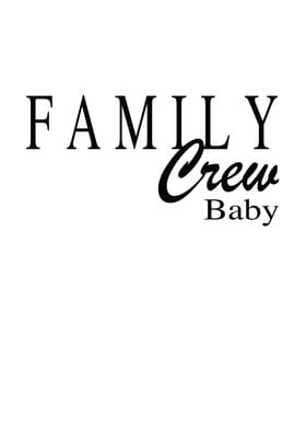 Family Crew Baby