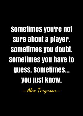 Alex Ferguson quote