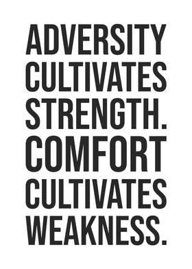 Adversity vs Comfort