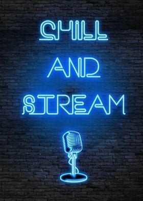 CHILL AND STREAM