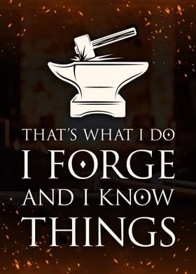 I Forge And I Know Things