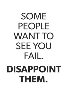 Disappoint Them