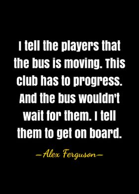 Alex Ferguson quote