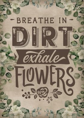 Breathe in dirt 