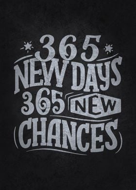 365 Days and  New Chances