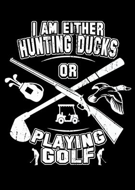 Duck Hunting And Golf Gift