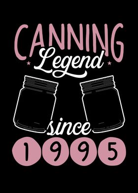 Canning legend since 1995