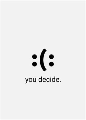 You Decide