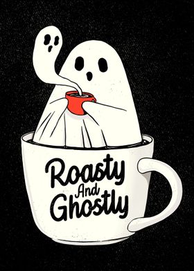 Roasty and ghostly