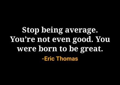 Eric Thomas Quote 