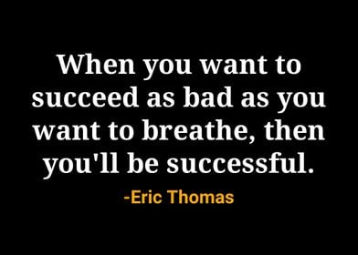 Eric Thomas Quote 