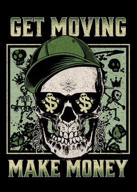 GET MOVING MAKE MONEY