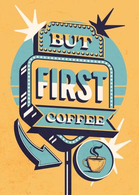 But First Coffee Retro