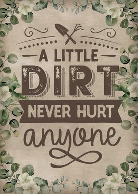 A little dirt never hurt