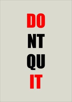 Dont Quit