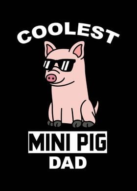 Mini Pig Dad 