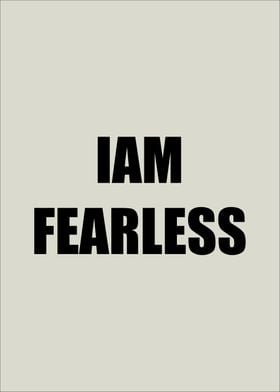 Iam Fearless