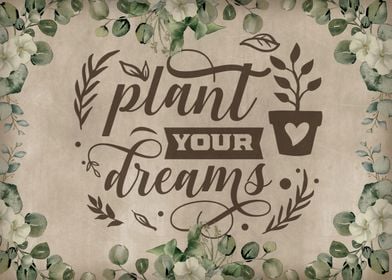 Plant your dreams 2