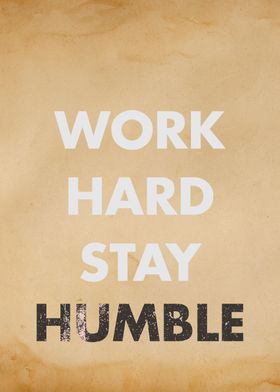 Work Hard Stay Humble