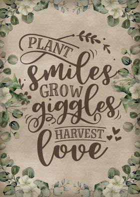 Plant smiles grow giggles