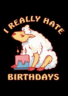 Sheep hates birthdays I ha