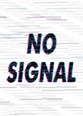 No Signal