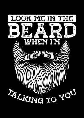 Look me in the beard