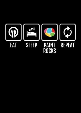 Eat Sleep Paint Rocks