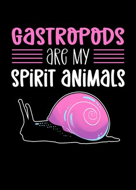 Gastropods Are My Spirit