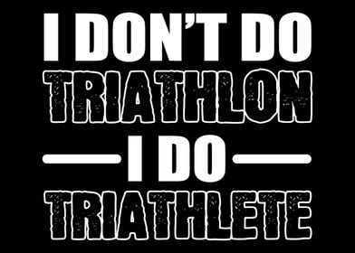 I Do Triathlete Athlete Gi