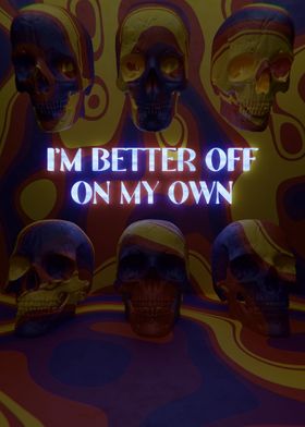On My Own 3D Quote