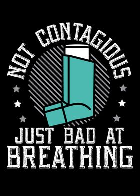 Just Bad At Breathing