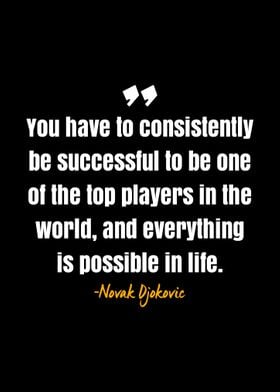 Novak Djokovic Quote 