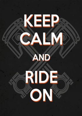 Keep Calm and Ride On