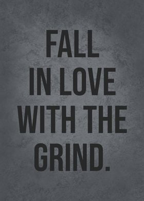 Fall In Love With Grind