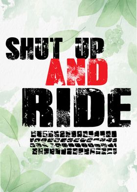 Shut Up and Ride