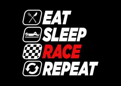 EAT SLEEP RACE REPEAT