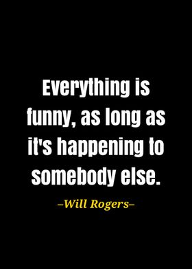 Will Rogers quote