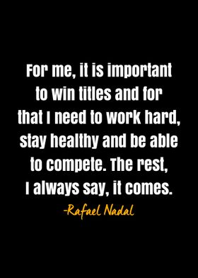 Rafael Nadal quote 