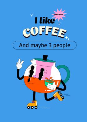 I like Coffee poster