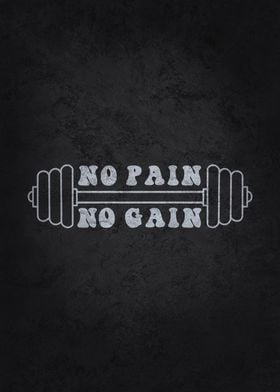 No Pain No Gain