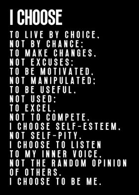 I Choose to Live by Choice