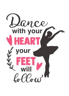 Dance with your heart