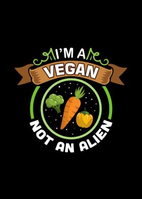 Im a vegan not an alien