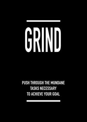 Grind