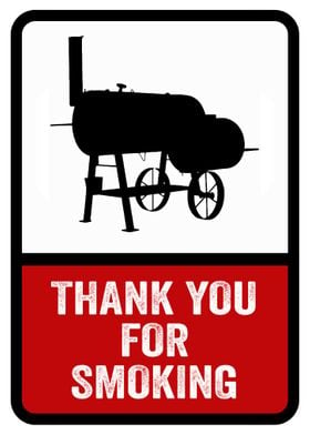 THANK YOU FOR SMOKING BBQ