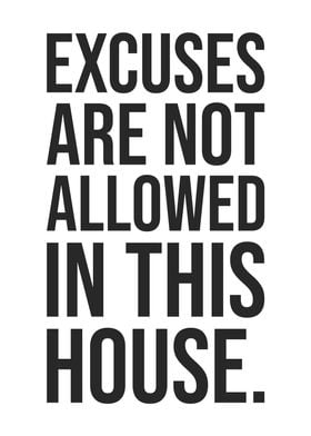 Excuses Not Allowed