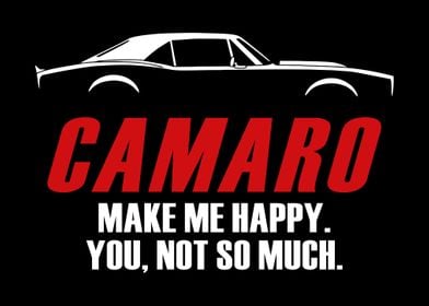 CAMARO MAKE ME HAPPY  