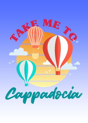 Take Me to Cappadocia